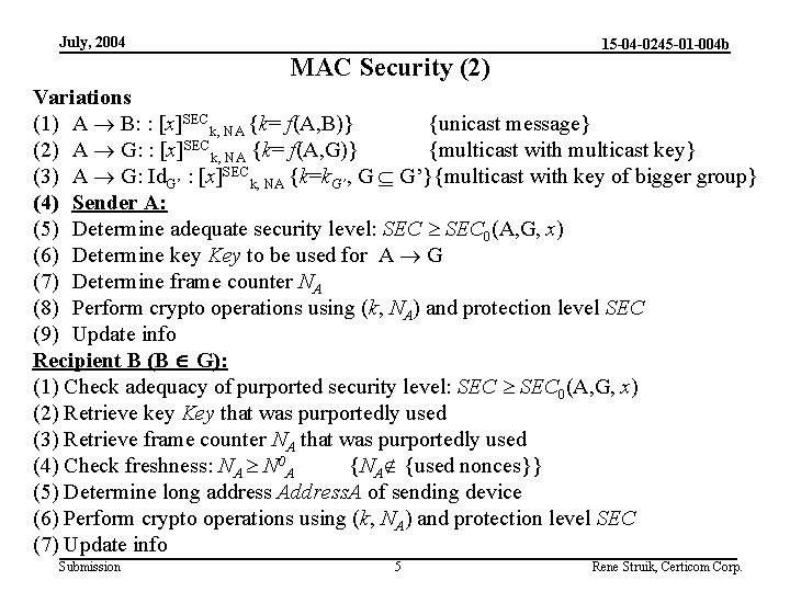 July, 2004 MAC Security (2) 15 -04 -0245 -01 -004 b Variations (1) A
