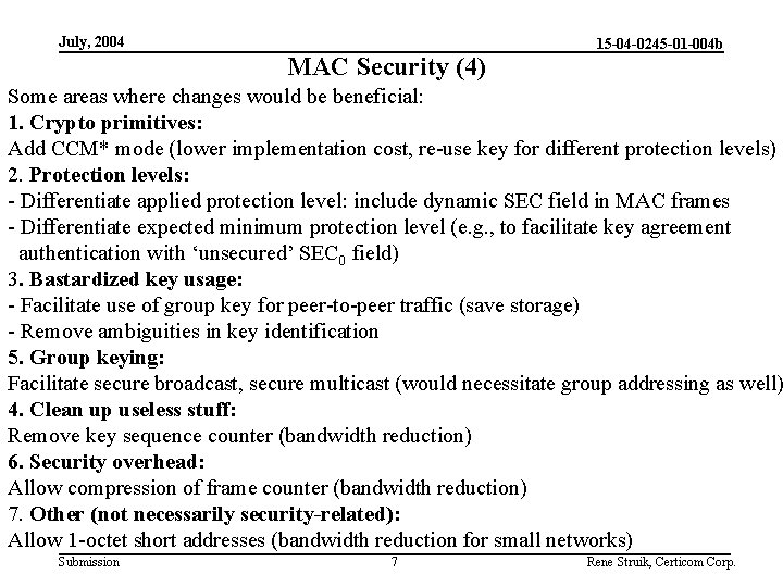 July, 2004 MAC Security (4) 15 -04 -0245 -01 -004 b Some areas where