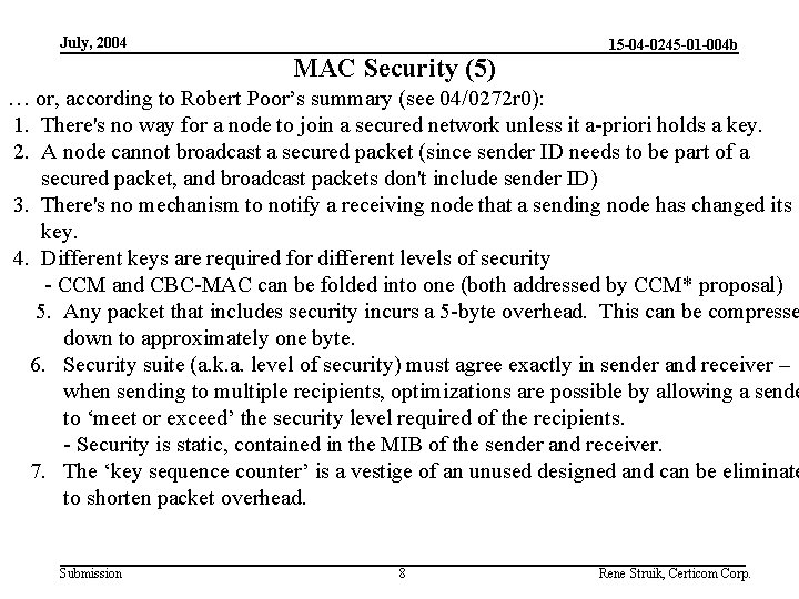 July, 2004 MAC Security (5) 15 -04 -0245 -01 -004 b … or, according