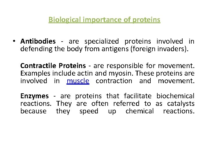 Biological importance of proteins • Antibodies - are specialized proteins involved in defending the
