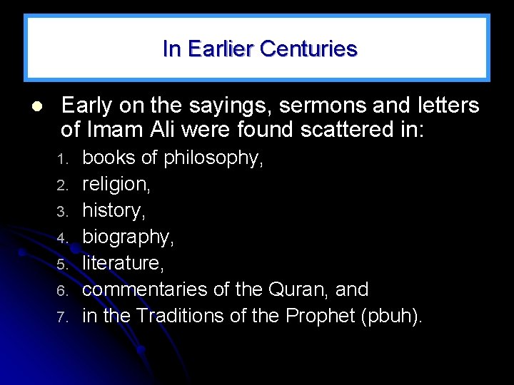 In Earlier Centuries l Early on the sayings, sermons and letters of Imam Ali
