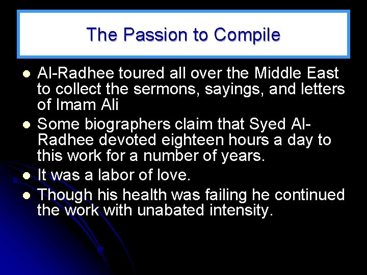 The Passion to Compile l l Al Radhee toured all over the Middle East