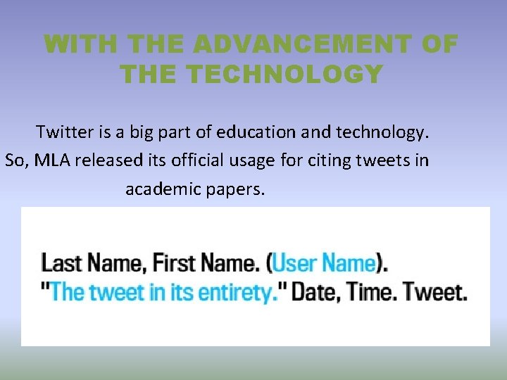 WITH THE ADVANCEMENT OF THE TECHNOLOGY Twitter is a big part of education and