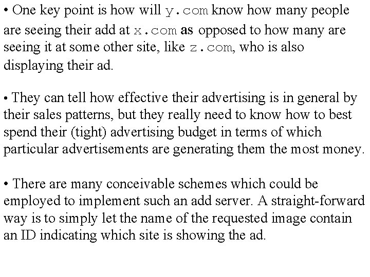  • One key point is how will y. com know how many people