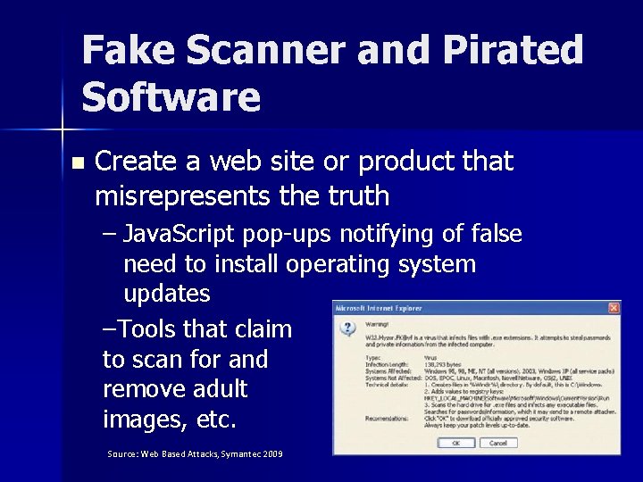 Fake Scanner and Pirated Software n Create a web site or product that misrepresents
