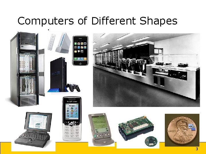Computers of Different Shapes and Sizes John Chuang 3 3 Computers of Different Shapes and Sizes John Chuang 3 3