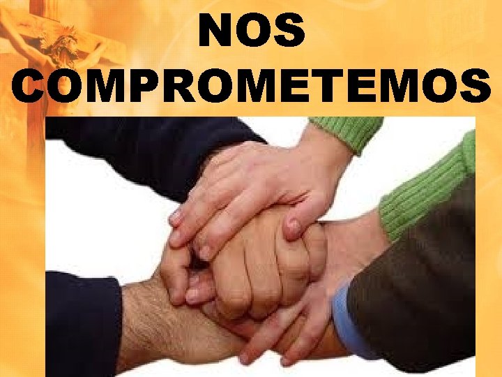 NOS COMPROMETEMOS 