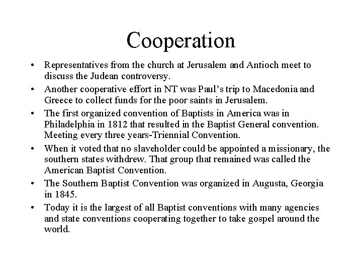 Cooperation • Representatives from the church at Jerusalem and Antioch meet to discuss the