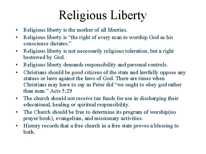 Religious Liberty • Religious liberty is the mother of all liberties. • Religious liberty