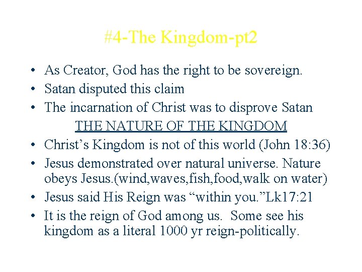 #4 -The Kingdom-pt 2 • As Creator, God has the right to be sovereign.