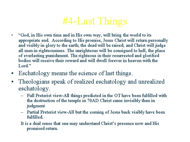 #4 -Last Things • “God, in His own time and in His own way,