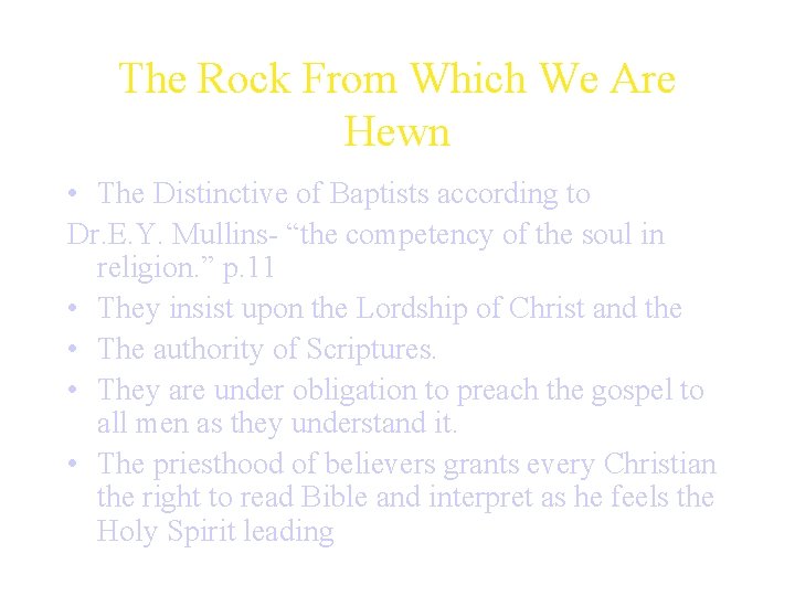 The Rock From Which We Are Hewn • The Distinctive of Baptists according to