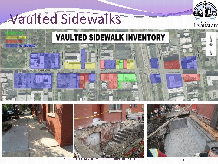 Vaulted Sidewalks Main Street: Maple Avenue to Hinman Avenue 13 