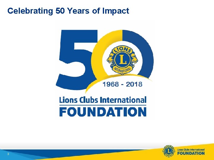 Celebrating 50 Years of Impact 3 