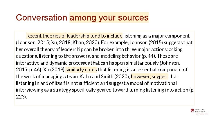 Conversation among your sources Recent theories of leadership tend to include listening as a