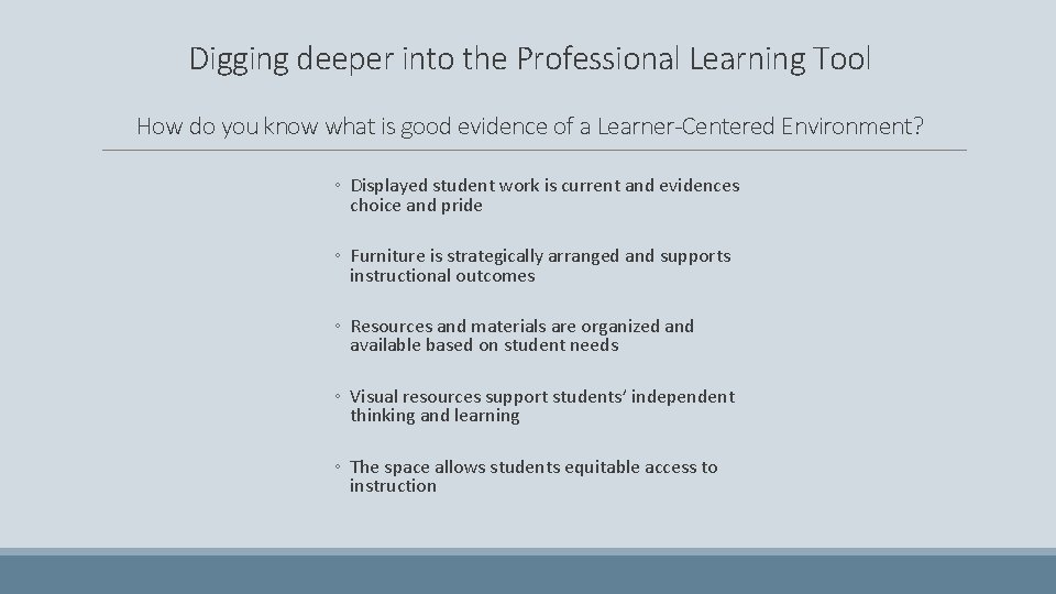 Digging deeper into the Professional Learning Tool How do you know what is good