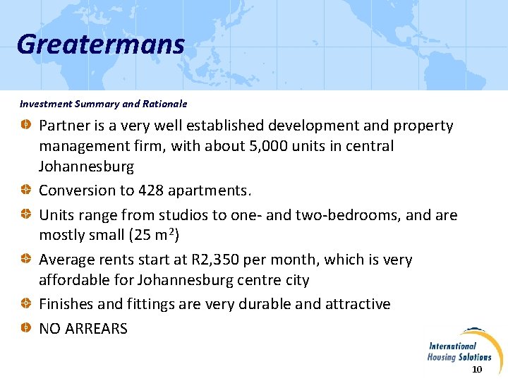 Greatermans Investment Summary and Rationale Partner is a very well established development and property