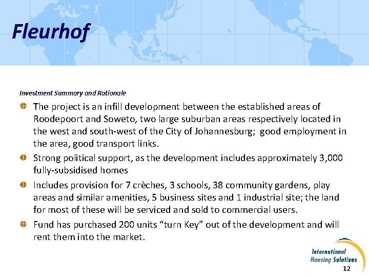 Fleurhof Investment Summary and Rationale The project is an infill development between the established
