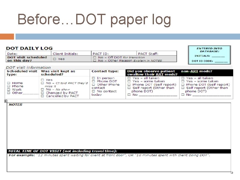 Before…DOT paper log 