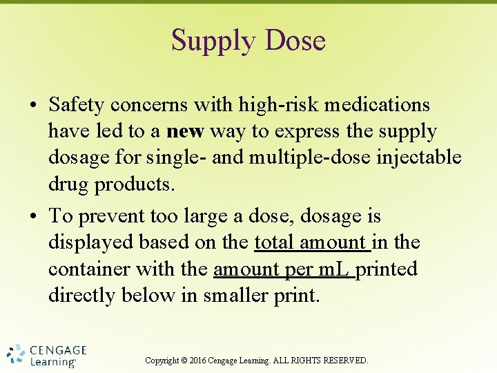 Supply Dose • Safety concerns with high-risk medications have led to a new way