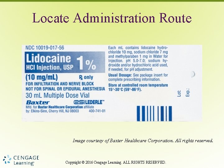 Locate Administration Route Image courtesy of Baxter Healthcare Corporation. All rights reserved. Copyright ©