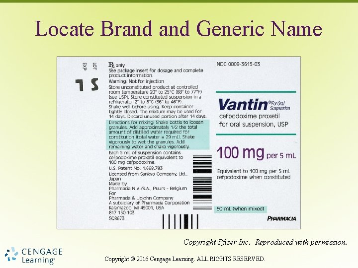 Locate Brand Generic Name Copyright Pfizer Inc. Reproduced with permission. Copyright © 2016 Cengage