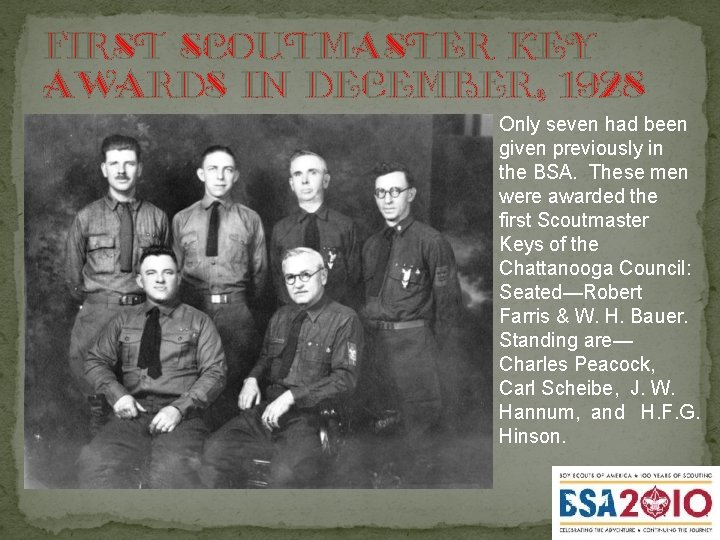 First Scoutmaster Key Awards in December, 1928 Only seven had been given previously in