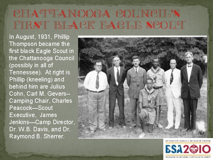 Chattanooga Council’s first black Eagle scout In August, 1931, Phillip Thompson became the first