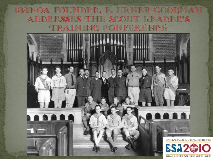 1933 -OA Founder, E. Urner Goodman addresses the scout leader’s training conference 