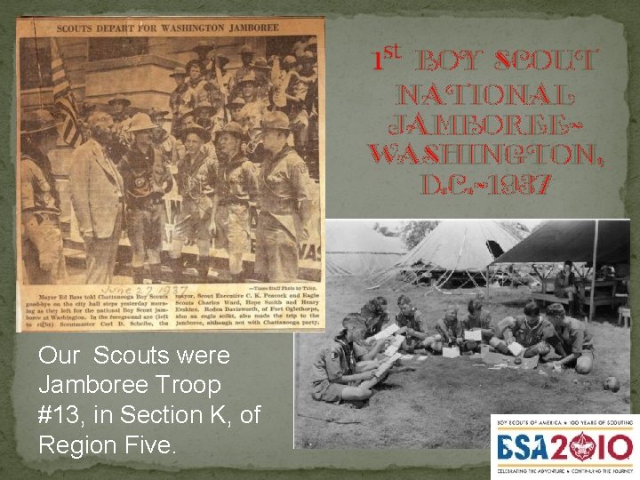 1 st boy scout National Jamboreewashington, d. c. -1937 Our Scouts were Jamboree Troop
