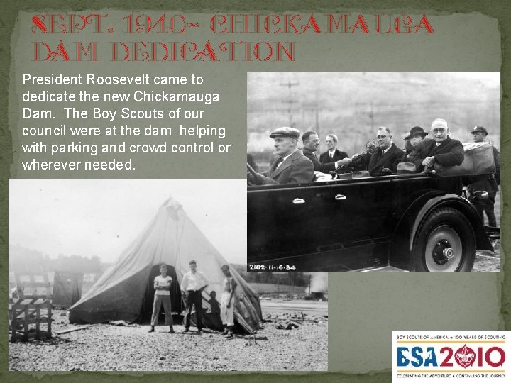 Sept. 1940 - chickamauga dam dedication President Roosevelt came to dedicate the new Chickamauga