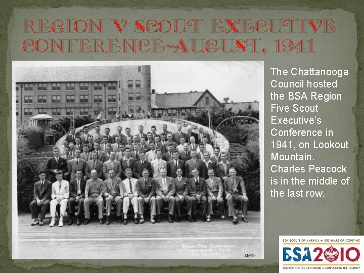 region v scout executive conference-august, 1941 The Chattanooga Council hosted the BSA Region Five