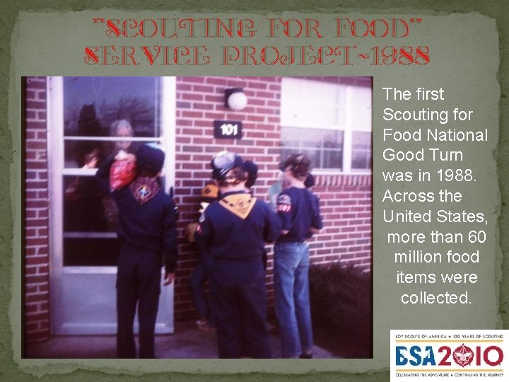 "Scouting for food" service project-1988 The first Scouting for Food National Good Turn was