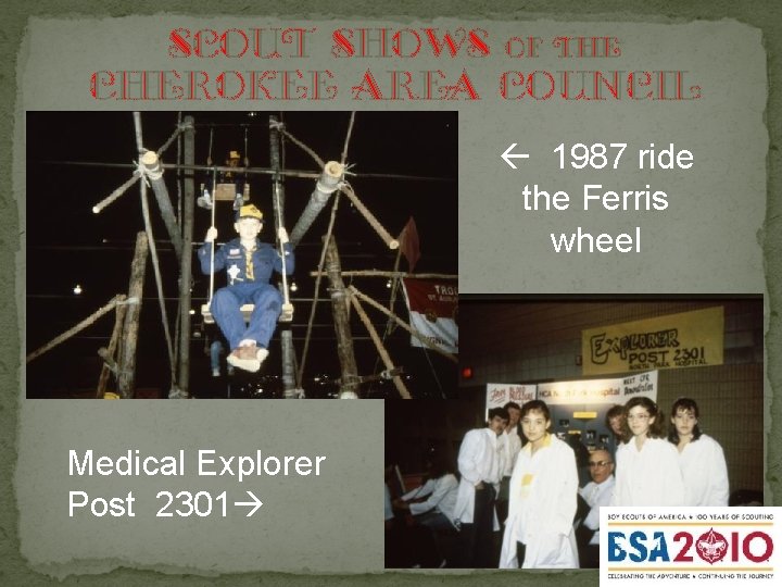 Scout shows of the Cherokee Area Council 1987 ride the Ferris wheel Medical Explorer