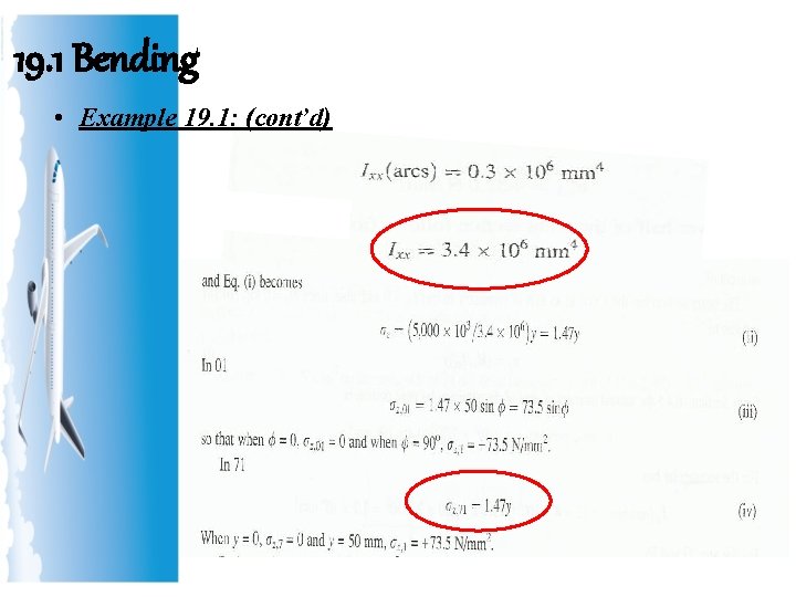 19. 1 Bending • Example 19. 1: (cont’d) 