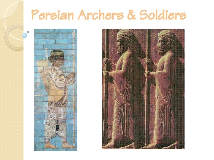 Persian Archers & Soldiers 