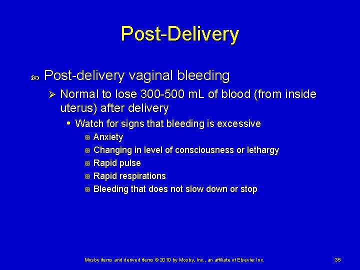 Post-Delivery Post-delivery vaginal bleeding Ø Normal to lose 300 -500 m. L of blood Post-Delivery Post-delivery vaginal bleeding Ø Normal to lose 300 -500 m. L of blood