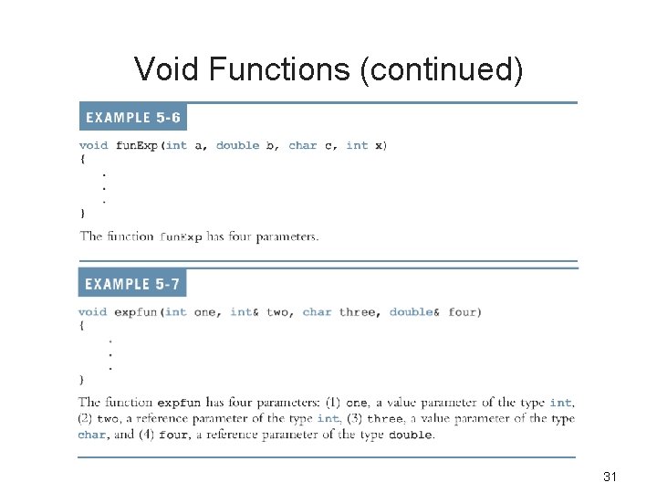Void Functions (continued) 31 