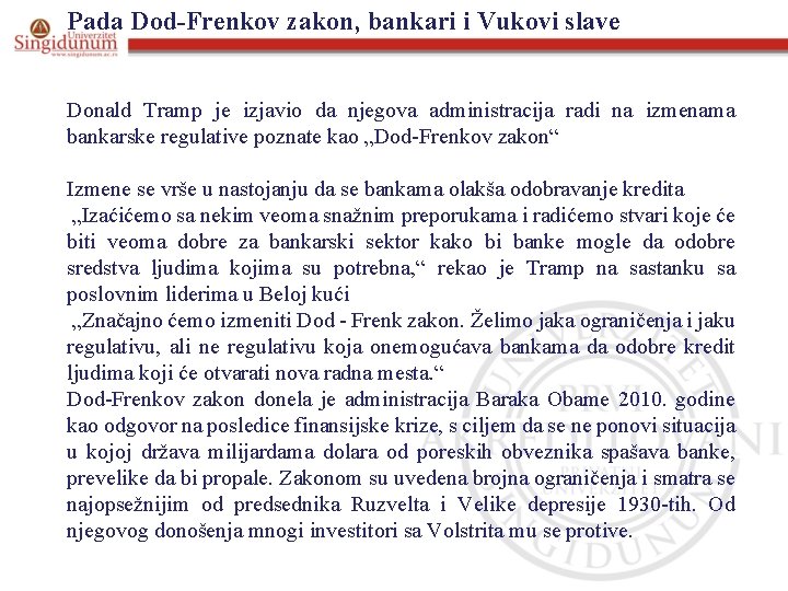 Pada Dod-Frenkov zakon, bankari i Vukovi slave Donald Tramp je izjavio da njegova administracija