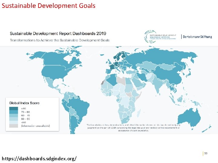 Sustainable Development Goals Public revenue 33 https: //dashboards. sdgindex. org/ 