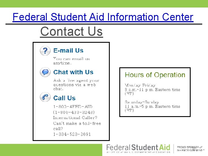 Federal Student Aid Information Center Contact Us 32 