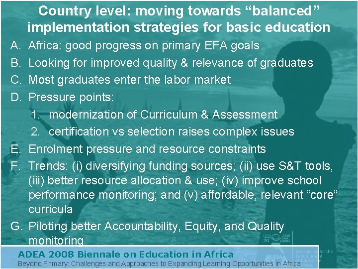 Country level: moving towards “balanced” implementation strategies for basic education A. B. C. D.