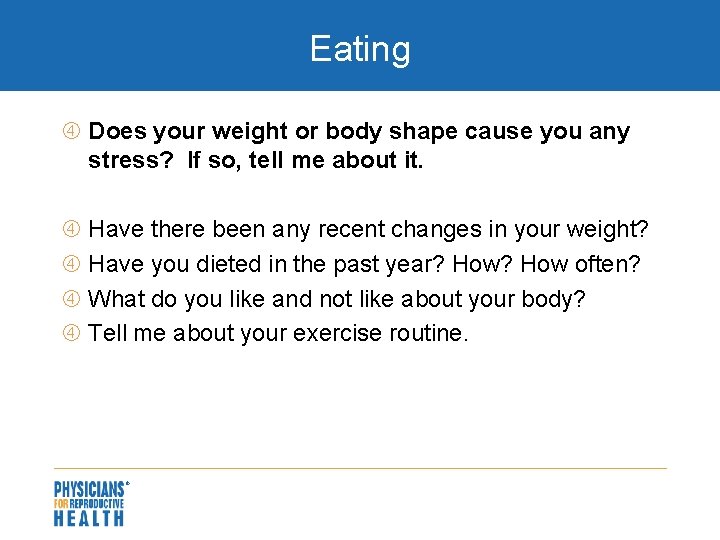 Eating Does your weight or body shape cause you any stress? If so, tell