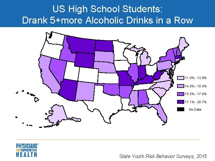 US High School Students: Drank 5+more Alcoholic Drinks in a Row 11. 0% -