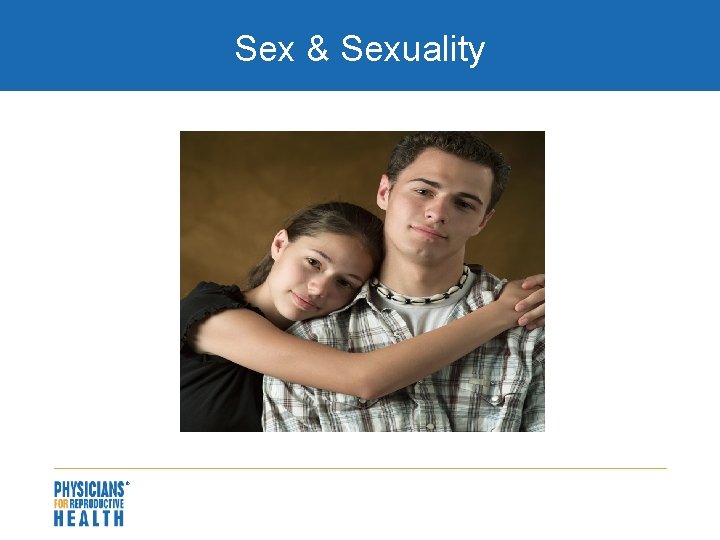 Sex & Sexuality 