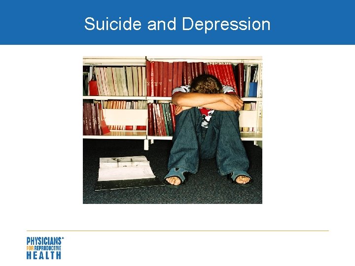 Suicide and Depression 