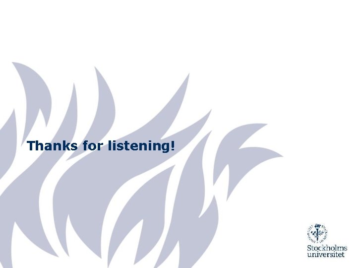 Thanks for listening! 