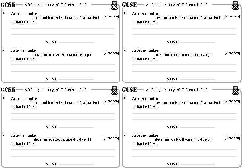 AQA Higher: May 2017 Paper 1, Q 13 1 Write the number seven million