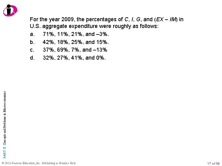 PART II Concepts and Problems in Macroeconomics For the year 2009, the percentages of