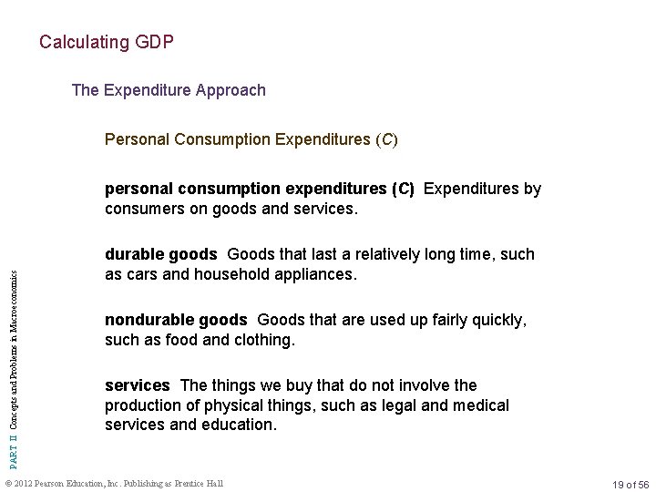Calculating GDP The Expenditure Approach Personal Consumption Expenditures (C) PART II Concepts and Problems